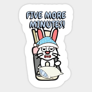 Lazy bunny cant get out of bed Sticker